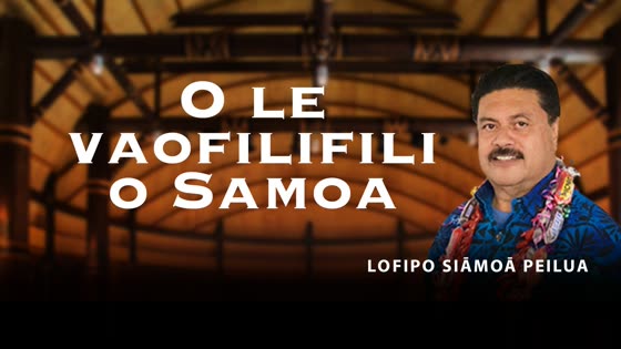 O le Vaofilifili o Samoa